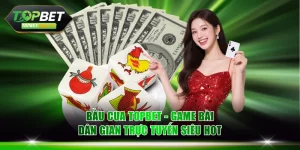Bầu cua TOPBET